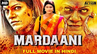 MARDAANI  Blockbuster Hindi Dubbed Full Action Movie  South Indian Movies Dubbed In Hindi [upl. by Curtice]