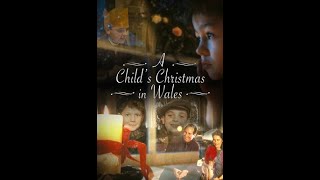 MOVIE  A CHILDS CHRISTMAS IN WALES [upl. by Aciraj]