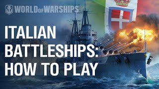 Italian Battleships How to Play  World of Warships [upl. by Onailimixam268]