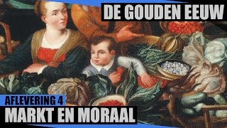 Markt en Moraal  De Gouden Eeuw  Documentaire NPO [upl. by Radie]