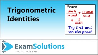 Proving Trigonometric Identities  ExamSolutions [upl. by Ingunna]