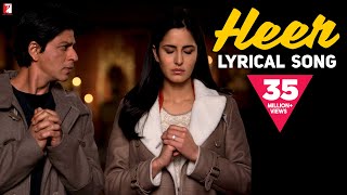 Lyrical  Heer  Song with Lyrics  Jab Tak Hai Jaan  Shah Rukh Khan Katrina  A R Rahman  Gulzar [upl. by Niwled]