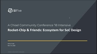 Rocket Chip Intensive Architecture Track  Chisel Community Conference 2018 [upl. by Gewirtz479]