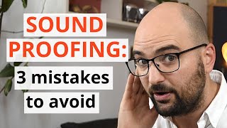 Home Studio Soundproofing 3 Big Mistakes To Avoid To Reduce Noise  AcousticsInsidercom [upl. by Rosdniw607]