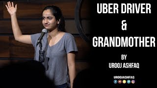 Uber Driver amp Grandmother  Stand Up Comedy by Urooj Ashfaq [upl. by Trocki]