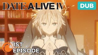 Date A Live IV Ep 1  DUB  Dont Panic Its a Spirits Trap [upl. by Tiersten]