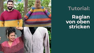 Tutorial Raglan von oben stricken [upl. by Aed]