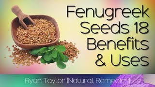 Fenugreek Seeds Benefits and Uses [upl. by Attener218]