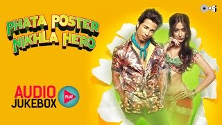 Phata Poster Nikla Hero Audio Jukebox  Full Songs Non Stop  Pritam [upl. by Ecnirp]