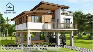 EP 29  MODERN NATIVE HOUSE DESIGN  3 BEDROOM 9x9M Elevated Modern Bahay Kubo with Rooftop [upl. by Ardme658]