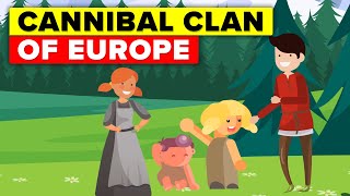 Insane Story of Cannibal Clan that Terrorized Europe [upl. by Hogg]