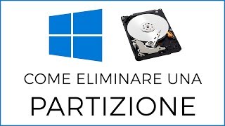 Come Eliminare una Partizione su Windows 10 [upl. by Dnomad573]