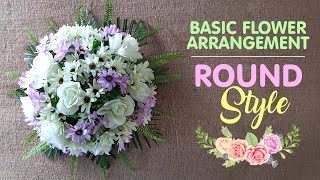 Round Style Basic Flower Arrangement for Beginners [upl. by Greenwell]