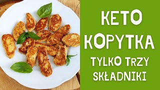 Keto kopytka TYLKO TRZY SKŁADNIKI bez babki jajowatej [upl. by Ennovihs828]