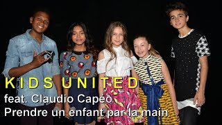 Kids United feat Claudio Capéo  Prendre un enfant par la main Video Clip Edit [upl. by Moriah]