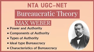 UGCNET Public Administration  Bureaucratic Theory  Max Weber  Part1 [upl. by Romeo]