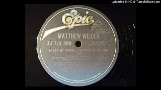 Matthew Wilder  Break My Stride Remix Club Version [upl. by Drolet]