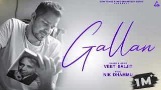 Gallan Audio Song  Veet Baljit  Punjabi Song [upl. by Ngo]