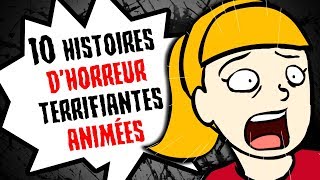 10 HISTOIRES TERRIFIANTES ANIMÉES COMPILATION [upl. by Noillimaxam]