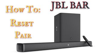 How to RESET and PAIR the JBL BAR 21 31 and 51 sound bars [upl. by Amein]