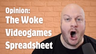 Opinion The Woke Videogame Spreadsheet [upl. by Oneill]