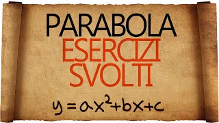 Parabola Esercizi Svolti [upl. by Sorenson812]