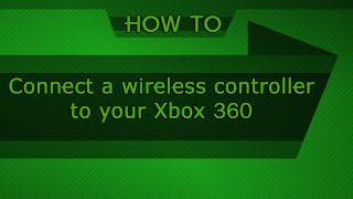 HOW TO Connect a wireless controller to your Xbox 360 [upl. by Arleen]