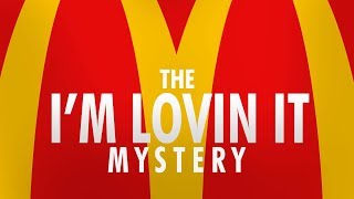 McDonalds The Mystery of quotIm Lovin Itquot [upl. by Awahsoj]