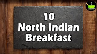 10 Best North Indian Breakfast Recipes  Healthy Breakfast Recipes  Nashta Recipes  Easy Breakfast [upl. by Klatt896]