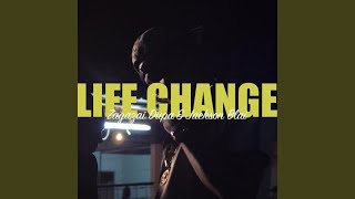 Life Change feat Jackson Blai [upl. by Naujtna]