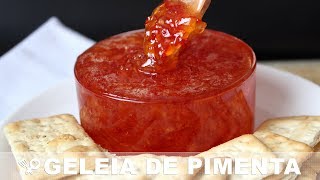 Geleia de pimenta caseira  RECEITAS QUE AMO [upl. by Hanny966]