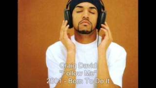 Craig David  Follow Me [upl. by Dorthy]