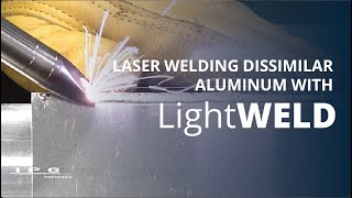 LightWELD  Laser Welding Dissimilar Aluminum [upl. by Letnoj]