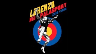 Lorenzo nei Palasport 20152016 [upl. by Omer]