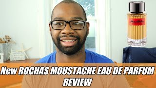 NEW ROCHAS MOUSTACHE EDP REVIEW [upl. by Chak]