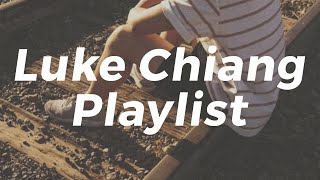 Luke Chiang Playlist ♪ songs that you can vibe to anytime [upl. by Lilllie759]