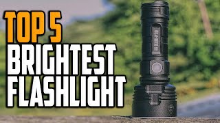 Best Brightest Flashlight 2023  Top 5 Brightest Flashlights For Outdoor amp Indoor [upl. by Ajoop47]