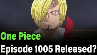 One Piece Episode 1005 Release Date [upl. by Onitsirc607]