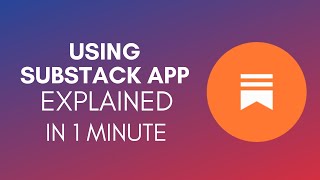 How To Use Substack App 2024 [upl. by Colfin]