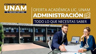 Carrera Administración  Licenciatura Oferta Académica UNAM [upl. by Jobye264]