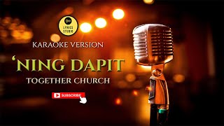 Ning Dapit by Together Church l Christian Song Karaoke Version [upl. by Akimihs]