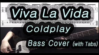 Coldplay  Viva La Vida Bass cover with tabs 105 [upl. by Natrav]