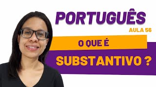 O QUE É SUBSTANTIVO [upl. by Idona391]