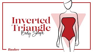 How To Dress If You Are An Inverted Triangle Body Shape [upl. by Oiromed]