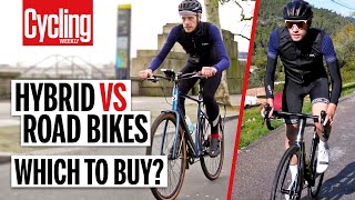 Hybrid Vs Road Bike 5 Key Differences You Need To Know  Cycling Weekly [upl. by Aleuname202]