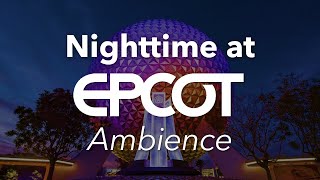 Epcot Fireworks Ambience  Epcot Entrance Spaceship Earth Ambience [upl. by Meerek]