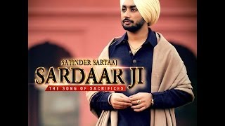 SARDAAR JI  SATINDER SARTAAJ  Official Full Song  HD [upl. by Sregor]