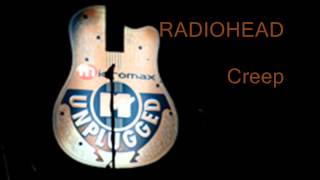 Radiohead  Creep MTV Unplugged Live amp Acoustic [upl. by Obola]