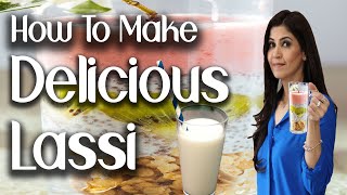 How to make Delicious Lassi  Ghazal Siddique [upl. by Roselia]