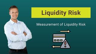 Liquidity Risk  Examples  Measurement of Liquidity Risk [upl. by Negem]